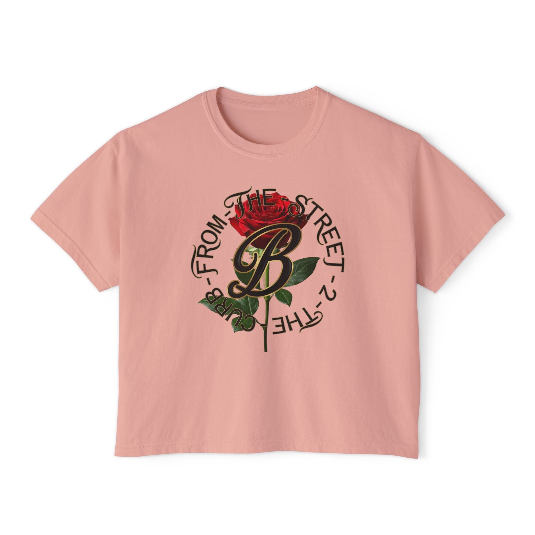 Pink streetwear tee with red rose and 'B From The Street 2 The Curb' graphic design